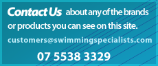 Contact Us about any of the brands or products you can see on this site. customers@swimmingspecialists.com 07 5538 3329